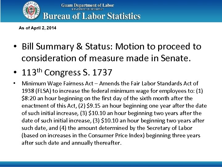 As of April 2, 2014 • Bill Summary & Status: Motion to proceed to