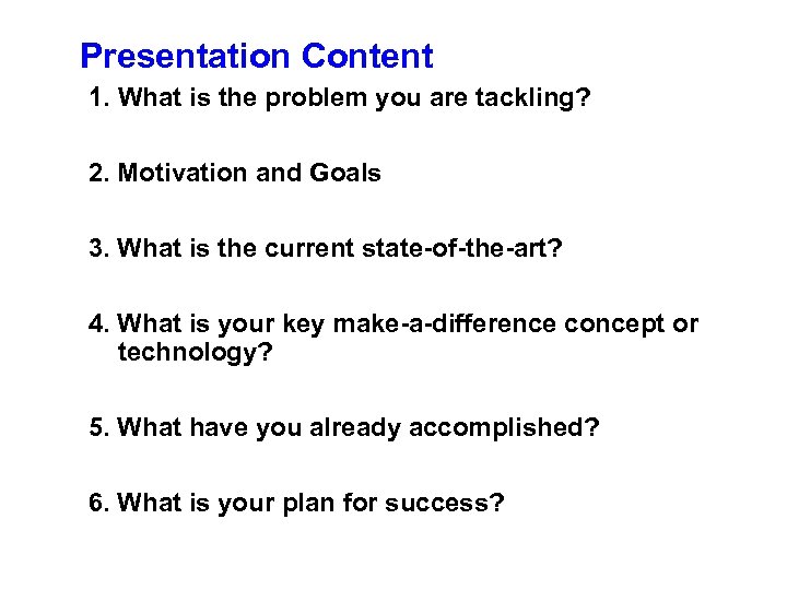 Presentation Content 1. What is the problem you are tackling? 2. Motivation and Goals