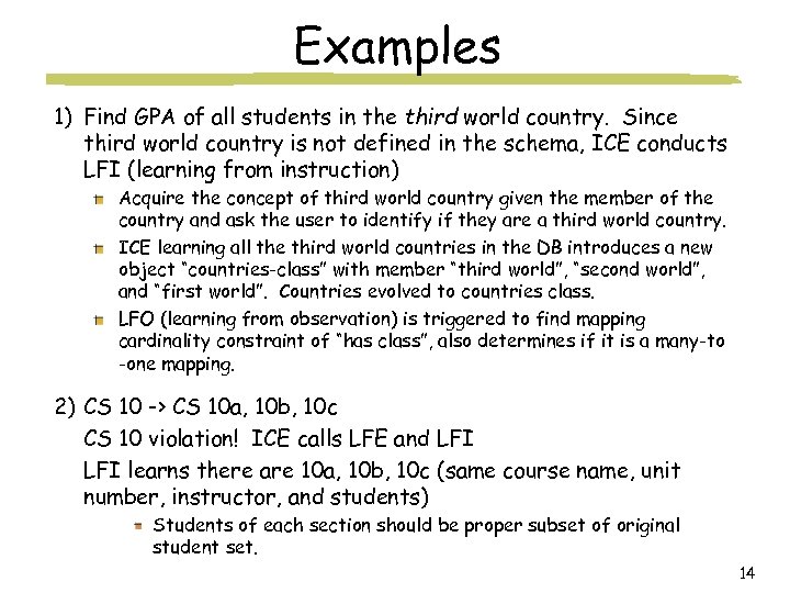 Examples 1) Find GPA of all students in the third world country. Since third