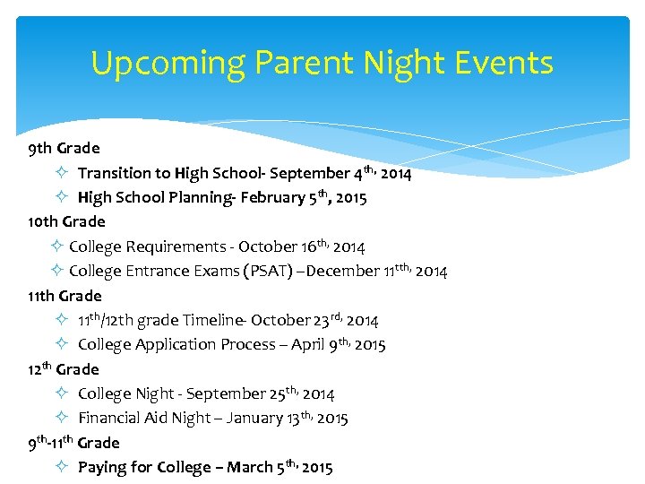 Upcoming Parent Night Events 9 th Grade ² Transition to High School- September 4