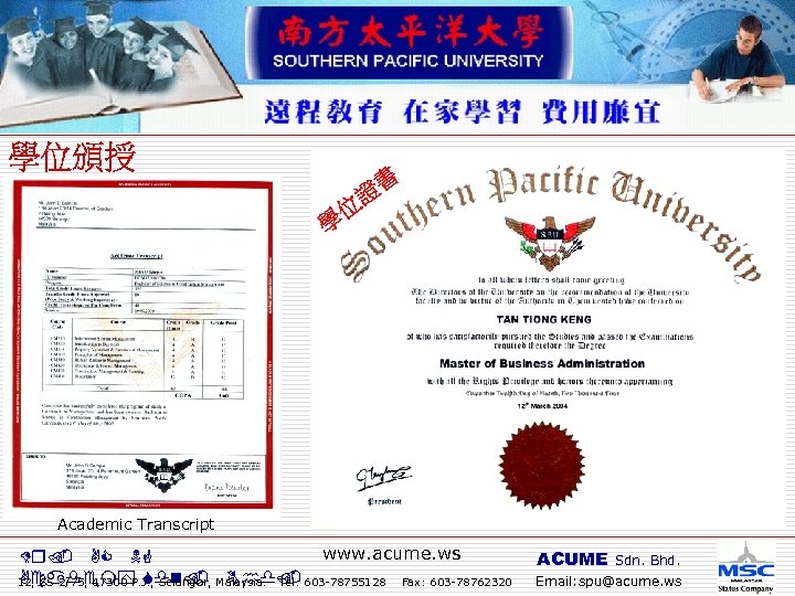 Academic Transcript www. acume. ws Dr. AC NG ACUME Sdn. Bhd. Academy Sdn. Bhd.