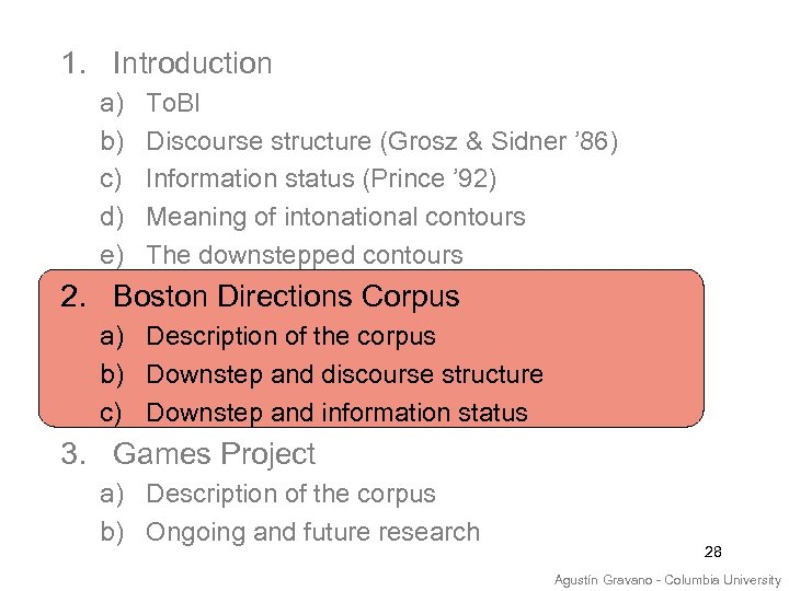 1. Introduction a) b) c) d) e) To. BI Discourse structure (Grosz & Sidner