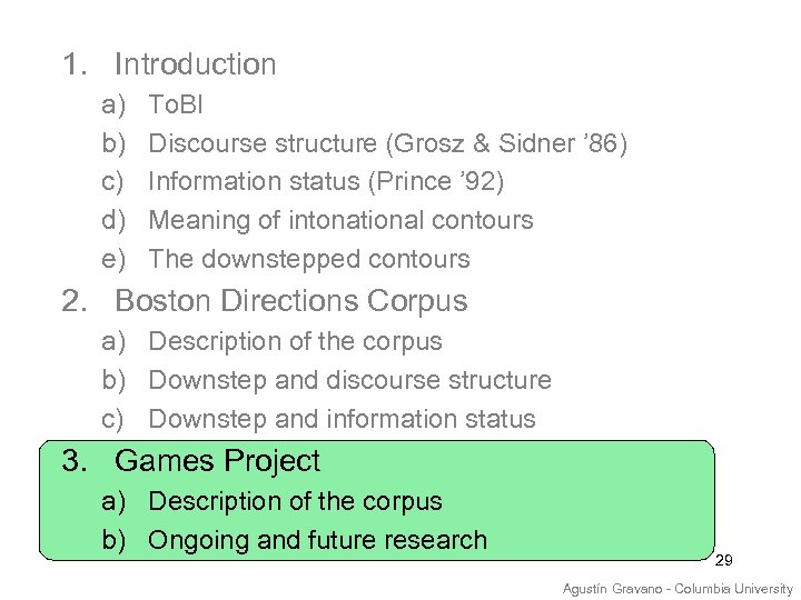 1. Introduction a) b) c) d) e) To. BI Discourse structure (Grosz & Sidner