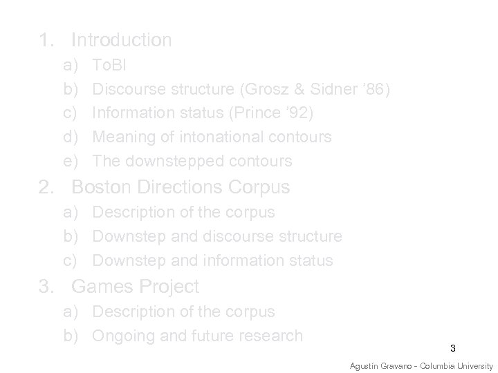 1. Introduction a) b) c) d) e) To. BI Discourse structure (Grosz & Sidner