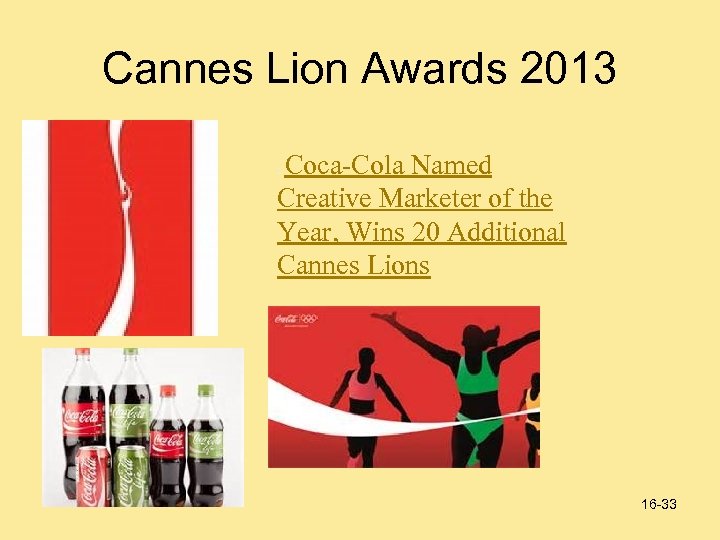 Cannes Lion Awards 2013 Coca-Cola Named Creative Marketer of the Year, Wins 20 Additional