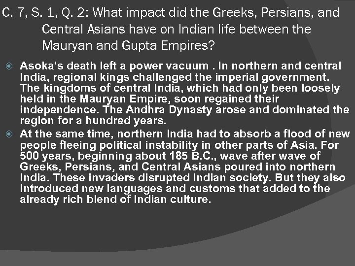 C. 7, S. 1, Q. 2: What impact did the Greeks, Persians, and Central
