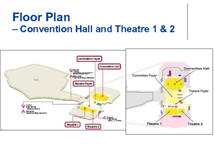 Floor Plan – Convention Hall and Theatre 1 & 2 