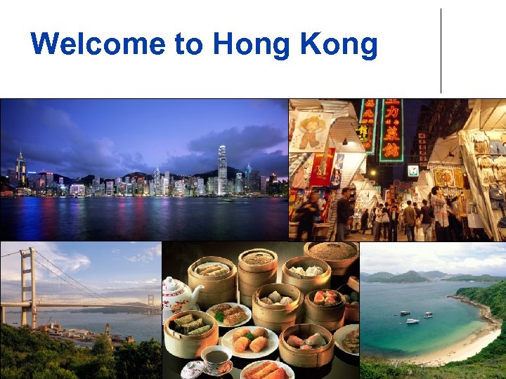 Welcome to Hong Kong 