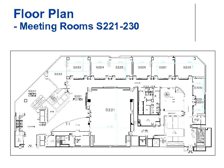 Floor Plan - Meeting Rooms S 221 -230 