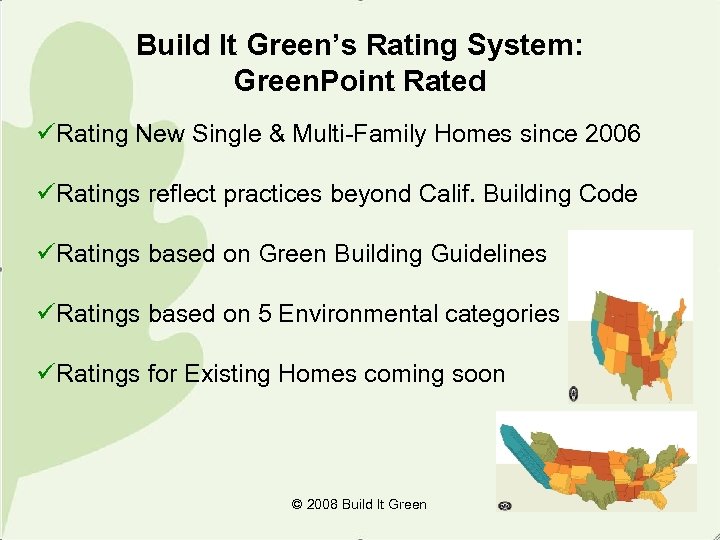 Build It Green’s Rating System: Green. Point Rated üRating New Single & Multi-Family Homes