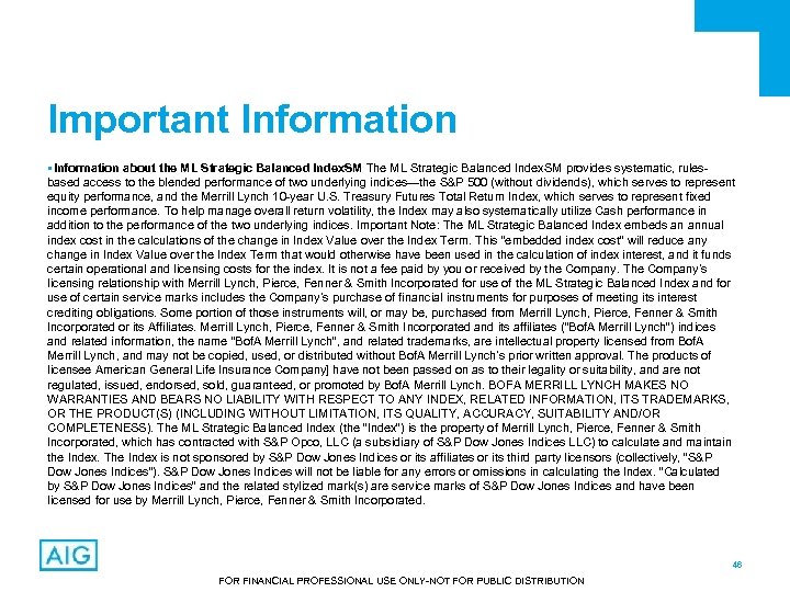 Important Information §Information about the ML Strategic Balanced Index. SM The ML Strategic Balanced