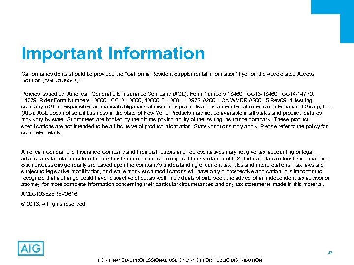 Important Information California residents should be provided the “California Resident Supplemental Information” flyer on