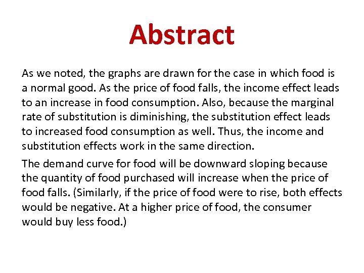 Abstract As we noted, the graphs are drawn for the case in which food