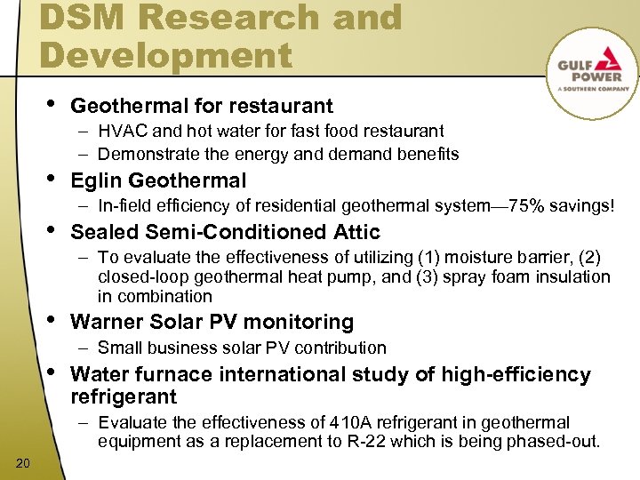 DSM Research and Development • • • Geothermal for restaurant – HVAC and hot