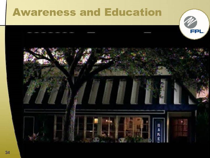 Awareness and Education 34 