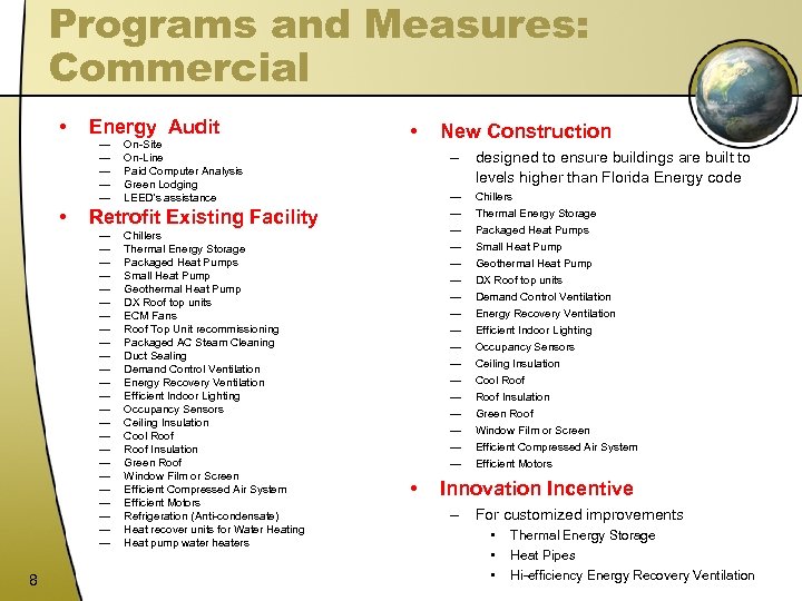 Programs and Measures: Commercial • Energy Audit ― ― ― • • Chillers Thermal