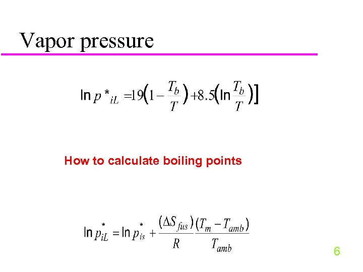 Vapor pressure How to calculate boiling points 6 