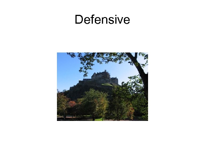 Defensive 