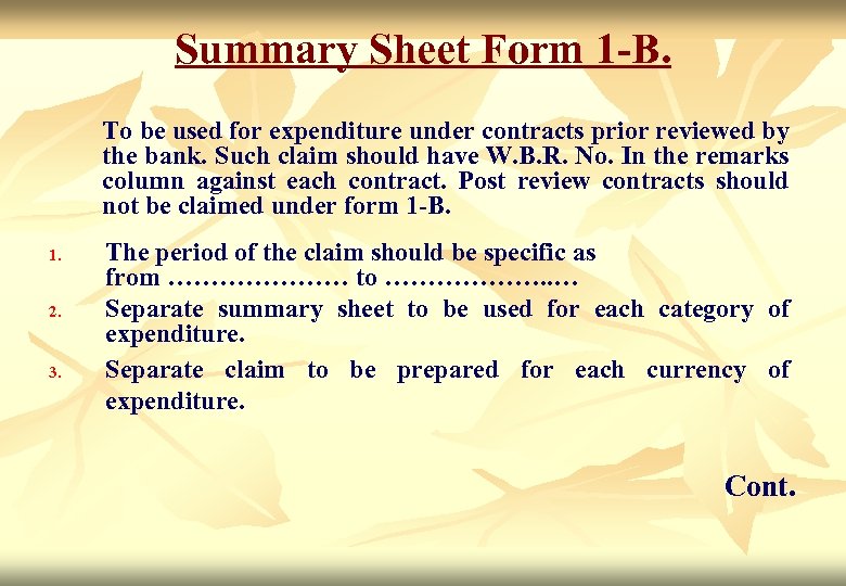 Summary Sheet Form 1 -B. To be used for expenditure under contracts prior reviewed