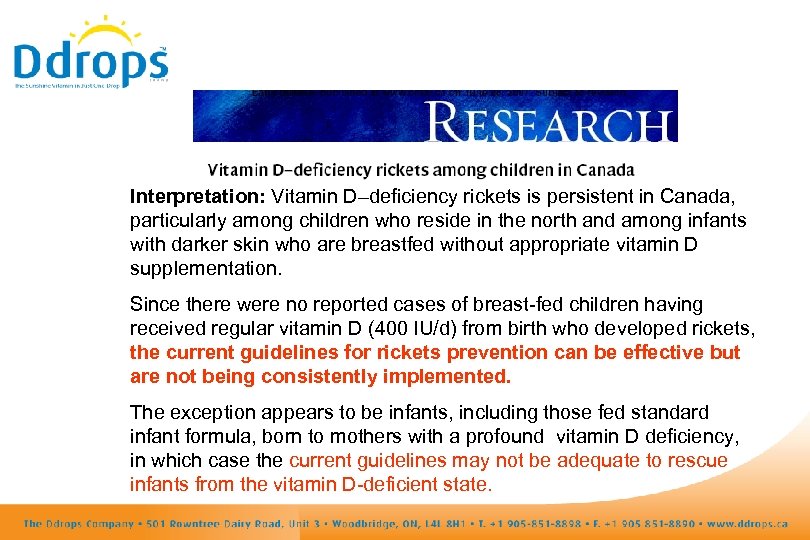 Interpretation: Vitamin D–deficiency rickets is persistent in Canada, particularly among children who reside in