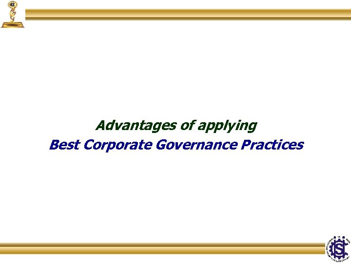 Advantages of applying Best Corporate Governance Practices 
