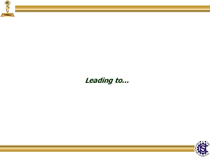 Leading to… 