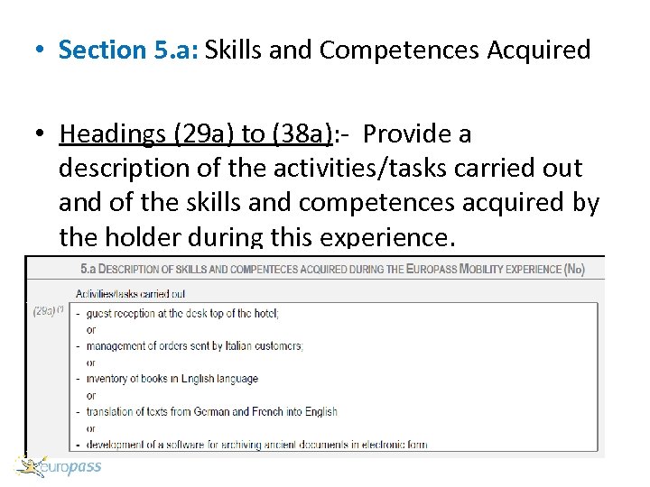  • Section 5. a: Skills and Competences Acquired • Headings (29 a) to