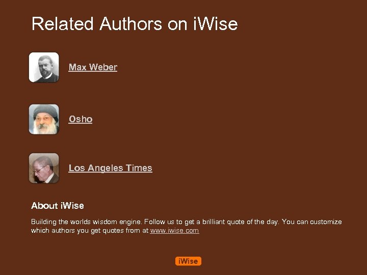 Related Authors on i. Wise Max Weber Osho Los Angeles Times About i. Wise