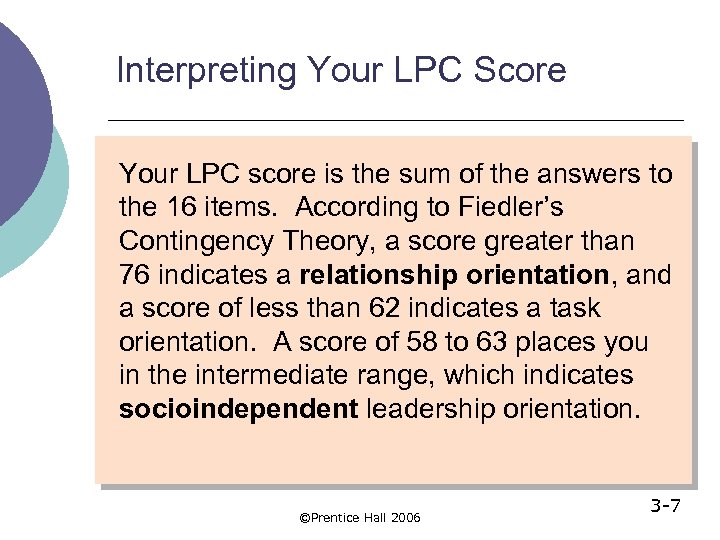 Interpreting Your LPC Score Your LPC score is the sum of the answers to