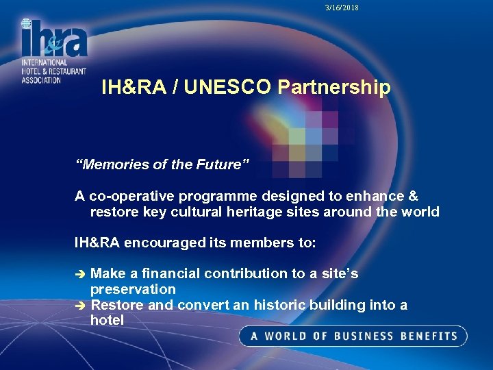 3/16/2018 IH&RA / UNESCO Partnership “Memories of the Future” A co-operative programme designed to