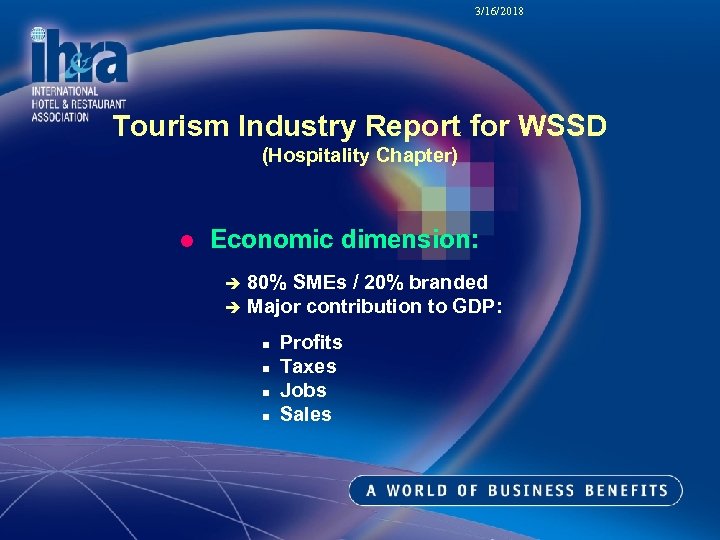 3/16/2018 Tourism Industry Report for WSSD (Hospitality Chapter) l Economic dimension: 80% SMEs /