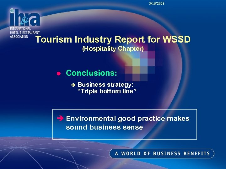 3/16/2018 Tourism Industry Report for WSSD (Hospitality Chapter) l Conclusions: è Business strategy: “Triple