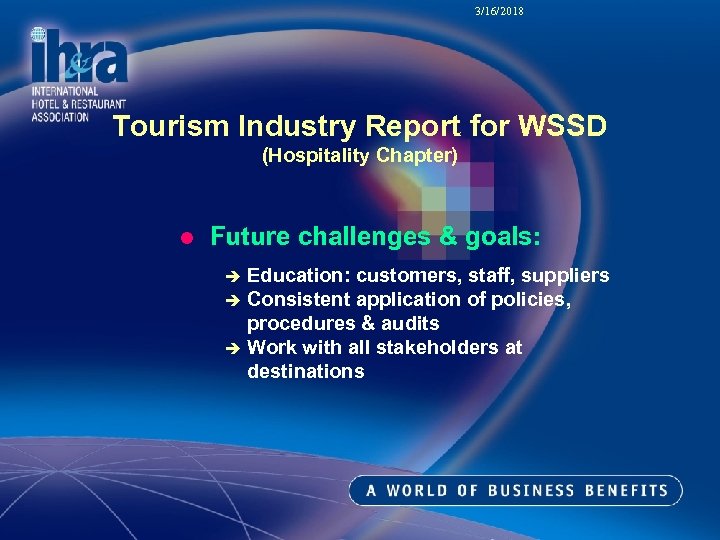 3/16/2018 Tourism Industry Report for WSSD (Hospitality Chapter) l Future challenges & goals: Education: