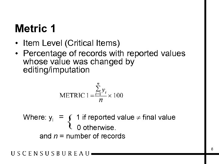 Metric 1 • Item Level (Critical Items) • Percentage of records with reported values