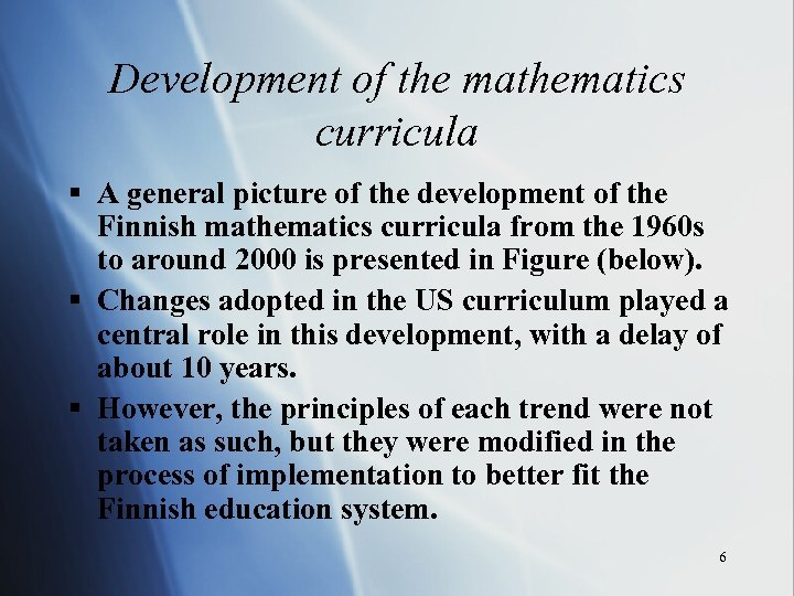 Development of the mathematics curricula § A general picture of the development of the