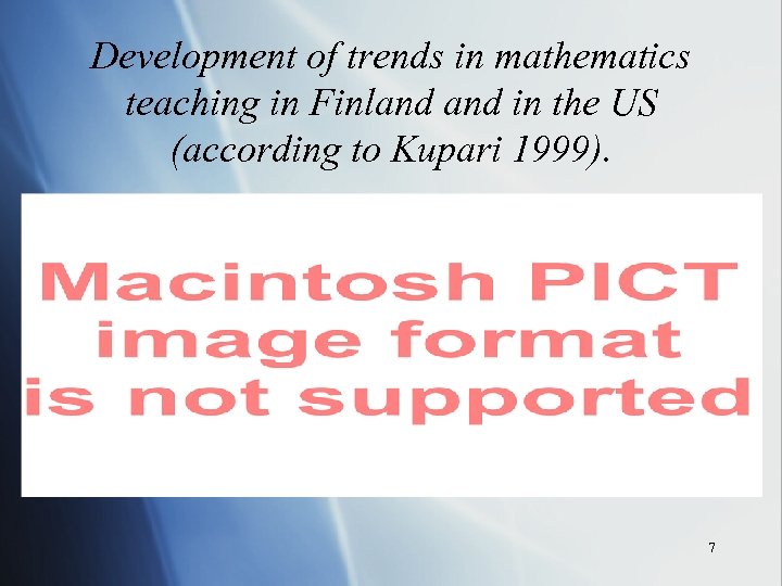 Development of trends in mathematics teaching in Finland in the US (according to Kupari