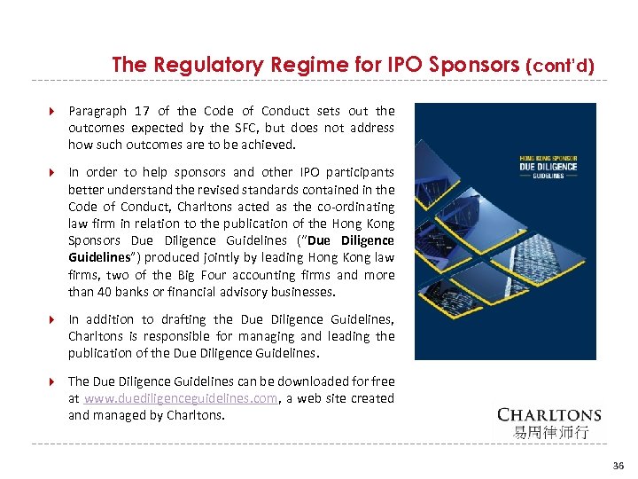 The Regulatory Regime for IPO Sponsors (cont’d) Paragraph 17 of the Code of Conduct