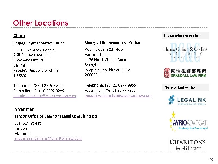 Other Locations China In association with: - Beijing Representative Office Shanghai Representative Office 3
