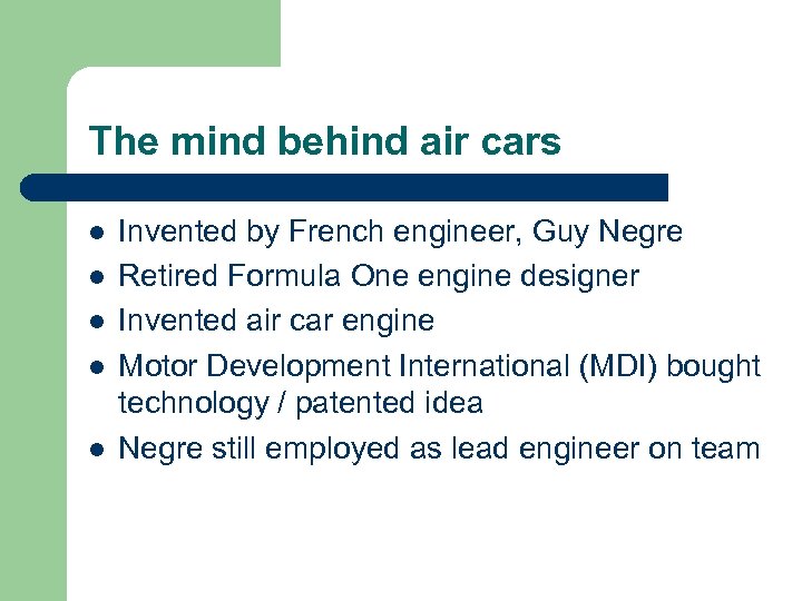 The mind behind air cars l l l Invented by French engineer, Guy Negre