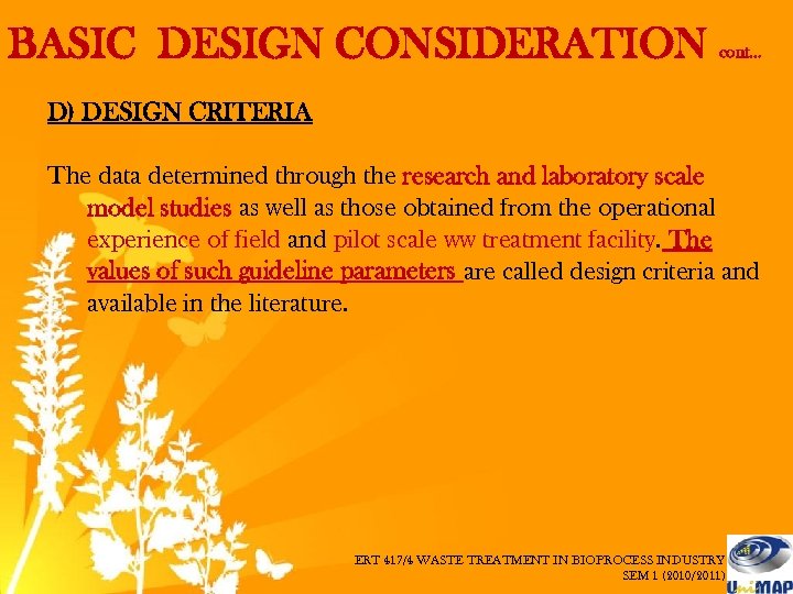 BASIC DESIGN CONSIDERATION cont… D) DESIGN CRITERIA The data determined through the research and