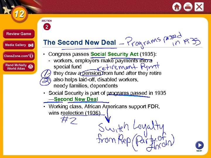 SECTION 2 The Second New Deal • Congress passes Social Security Act (1935): -