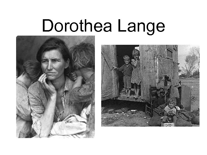 Dorothea Lange 