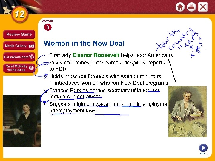 SECTION 3 Women in the New Deal • First lady Eleanor Roosevelt helps poor