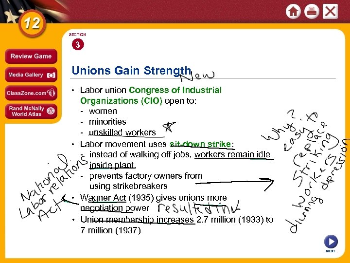 SECTION 3 Unions Gain Strength • Labor union Congress of Industrial Organizations (CIO) open