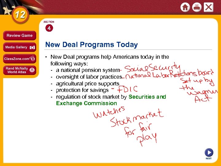 SECTION 4 New Deal Programs Today • New Deal programs help Americans today in