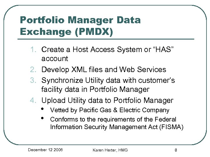 Portfolio Manager Data Exchange (PMDX) 1. Create a Host Access System or “HAS” account