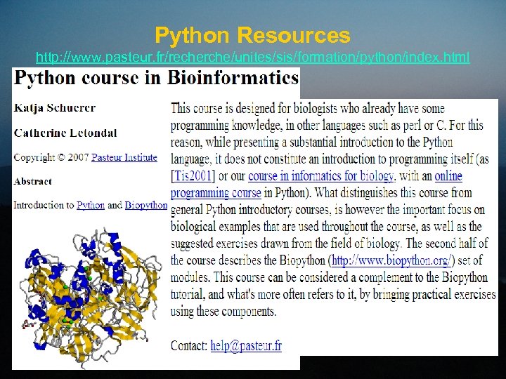 Python Resources http: //www. pasteur. fr/recherche/unites/sis/formation/python/index. html 