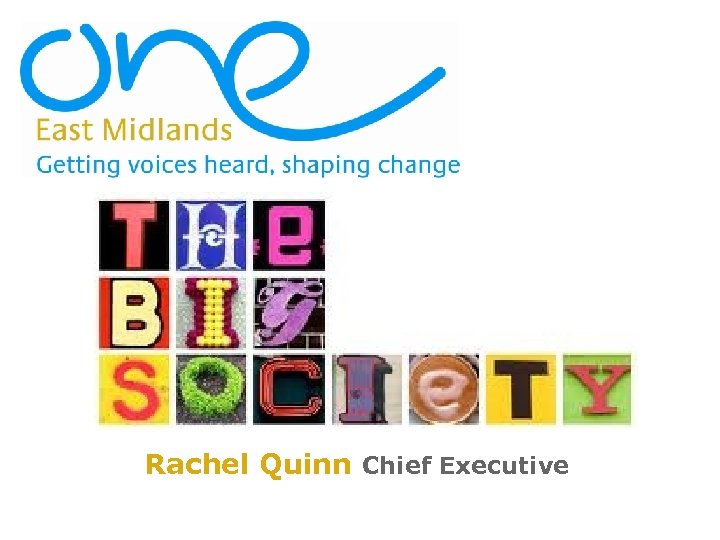Rachel Quinn Chief Executive 