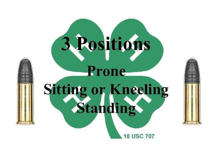 3 Positions Prone Sitting or Kneeling Standing 