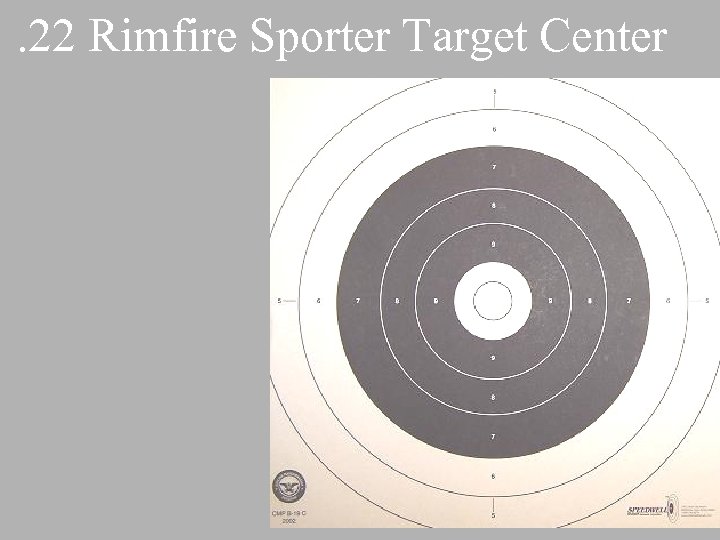 . 22 Rimfire Sporter Target Center 